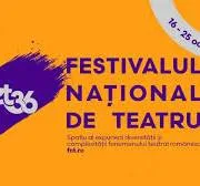 Festivalul Naţional de Teatru #36 începe vineri în Capitală