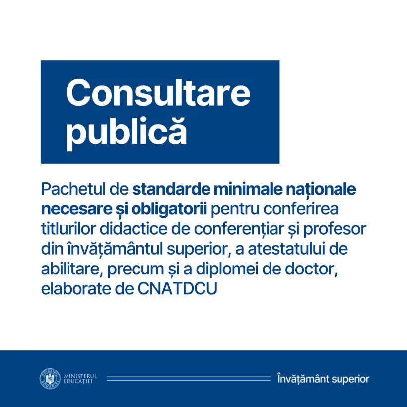 Consultare publică pentru standardele necesare la acordarea unor titluri didactice din învățământul superior
