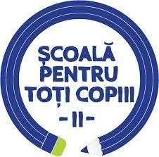 ”Școala pentru toți copiii!”- II