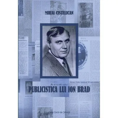 Un portret literar a lui Ion Brad