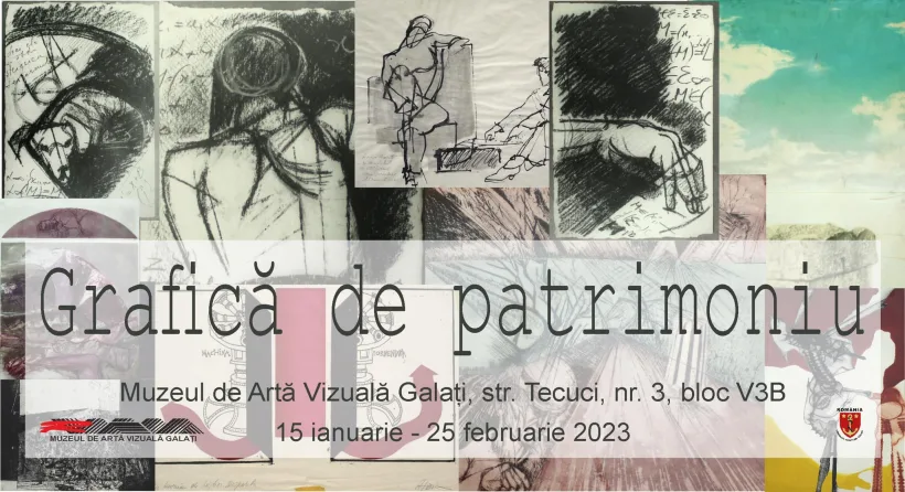 Expoziția „Grafică de patrimoniu”, la Muzeul de Artă Vizuală Galați