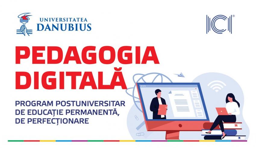 Pedagogie digitală pentru secolul XXI, la Universitatea Danubius