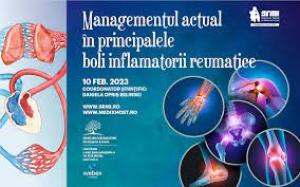 A III-a ediție a Managementului principalelor boli inflamatorii reumatologice